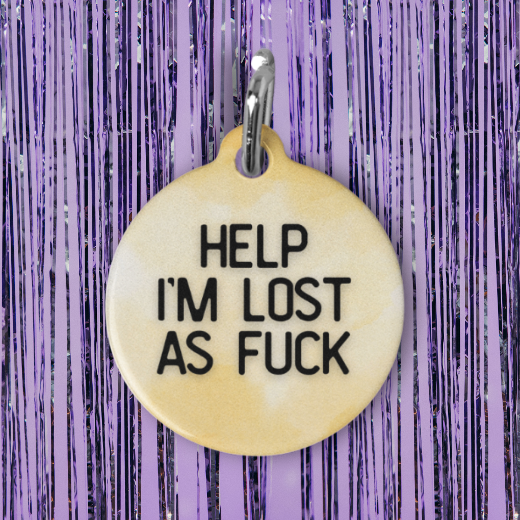 Lost As Fuck Pet ID Tag