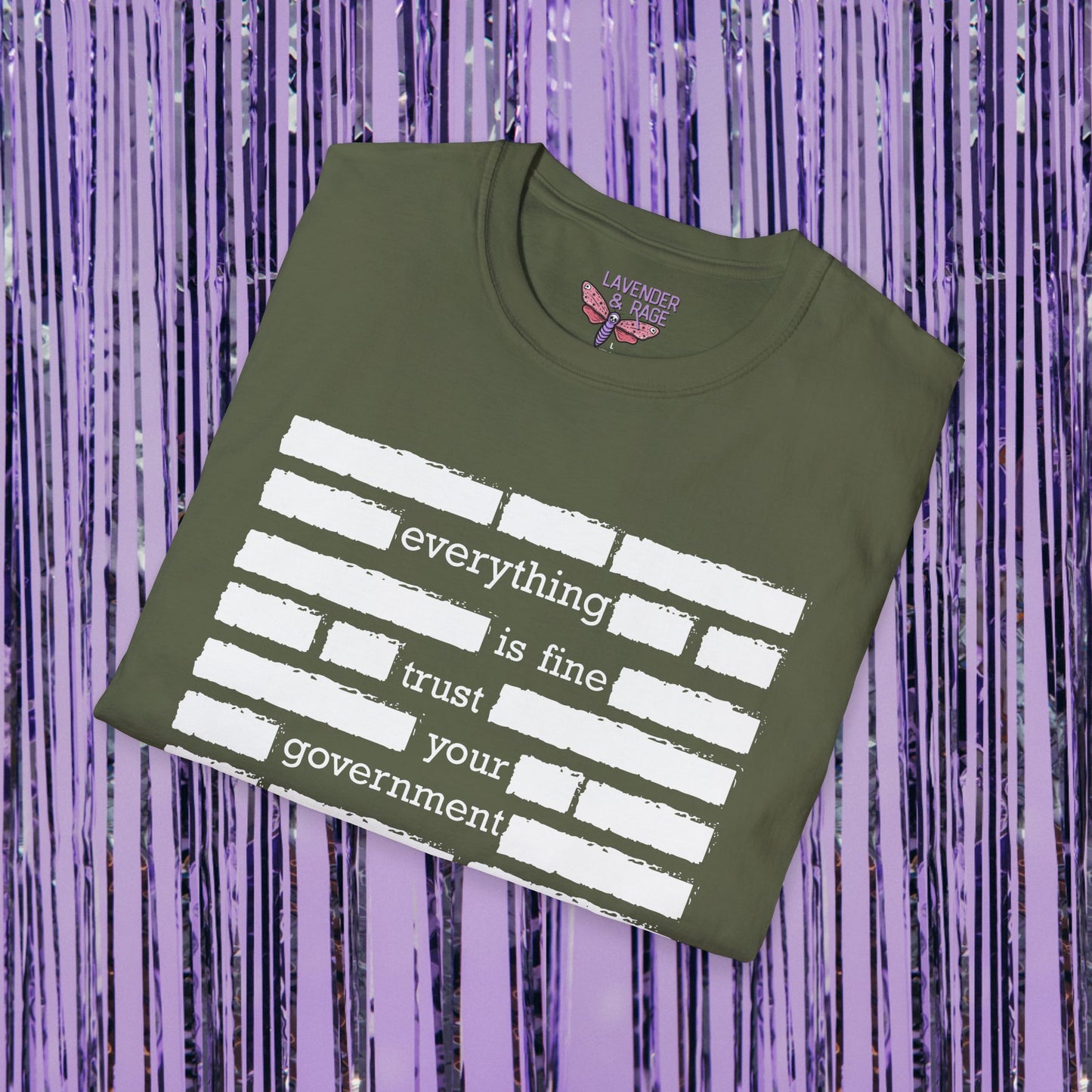 Everything Is Fine Trust Your Government Unisex T-Shirt