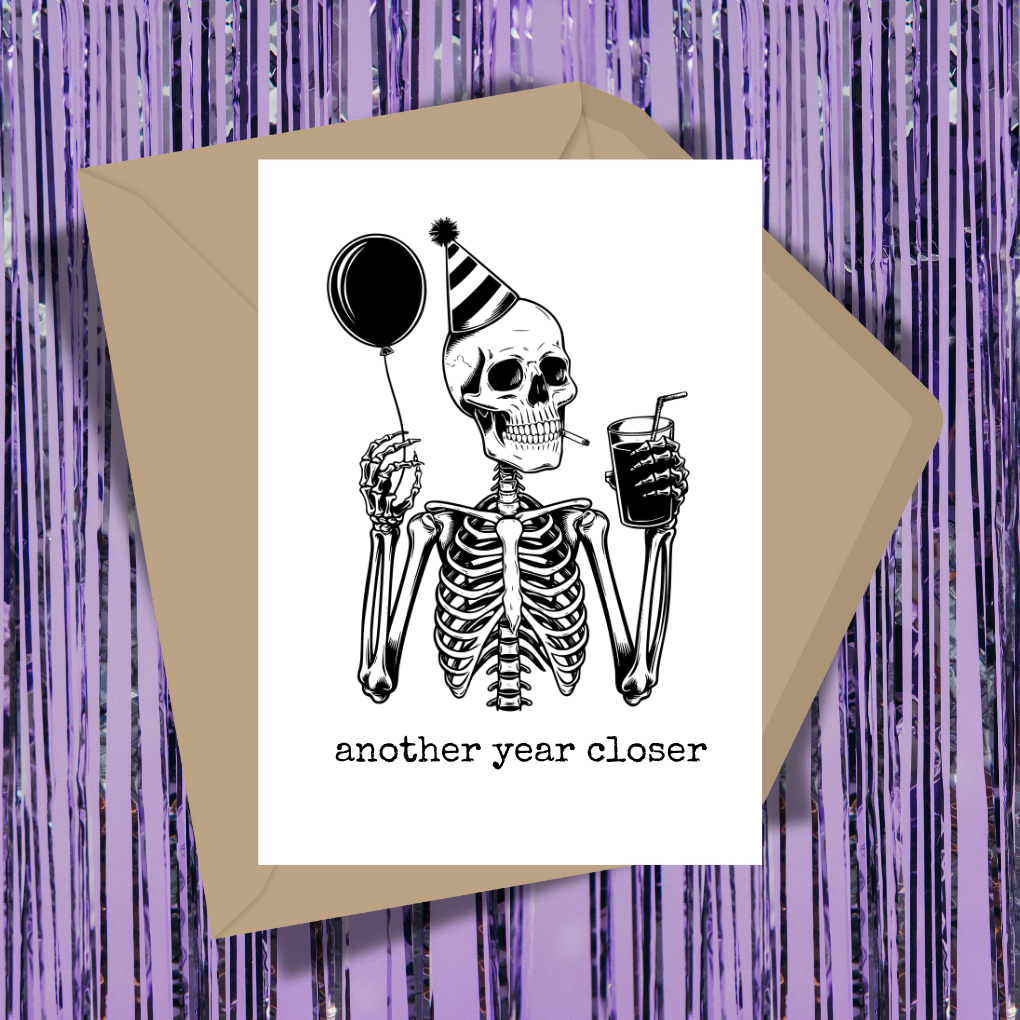 Another Year Closer Greeting Card