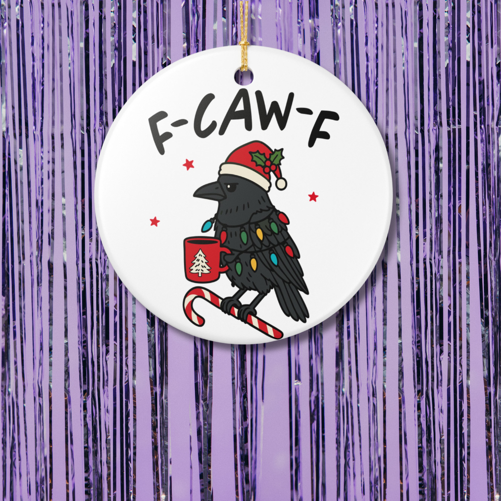 F-Caw-F Christmas Ornament