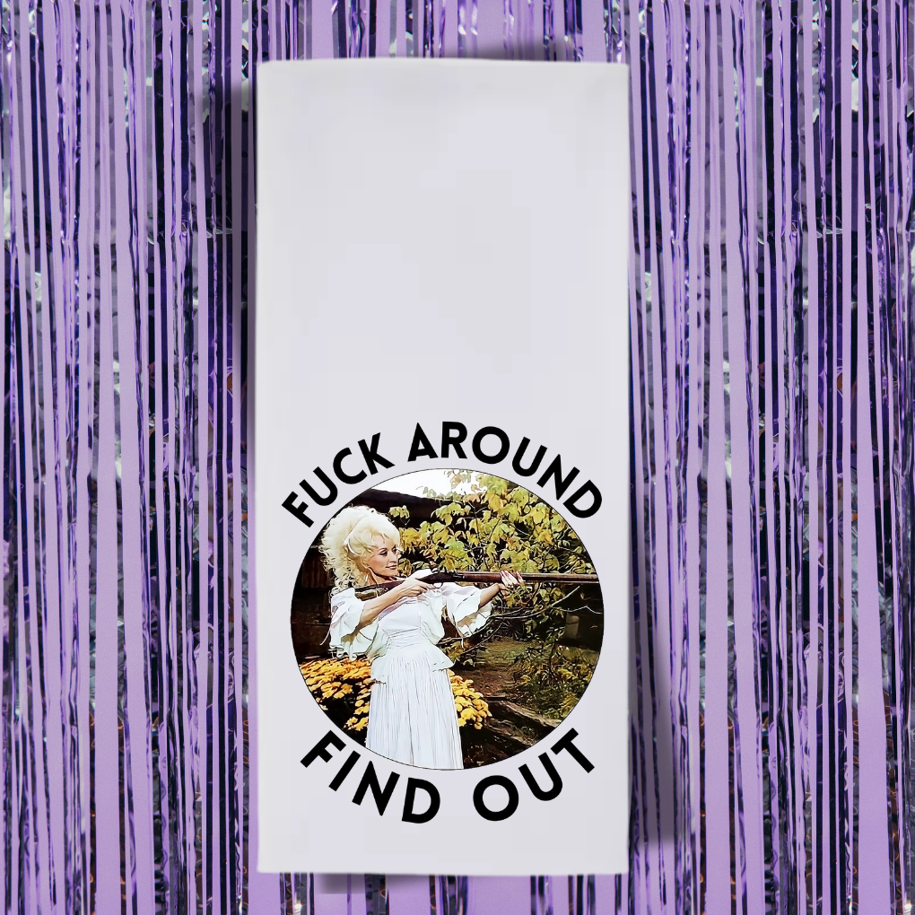 Fuck Around, Find Out Tea Towel
