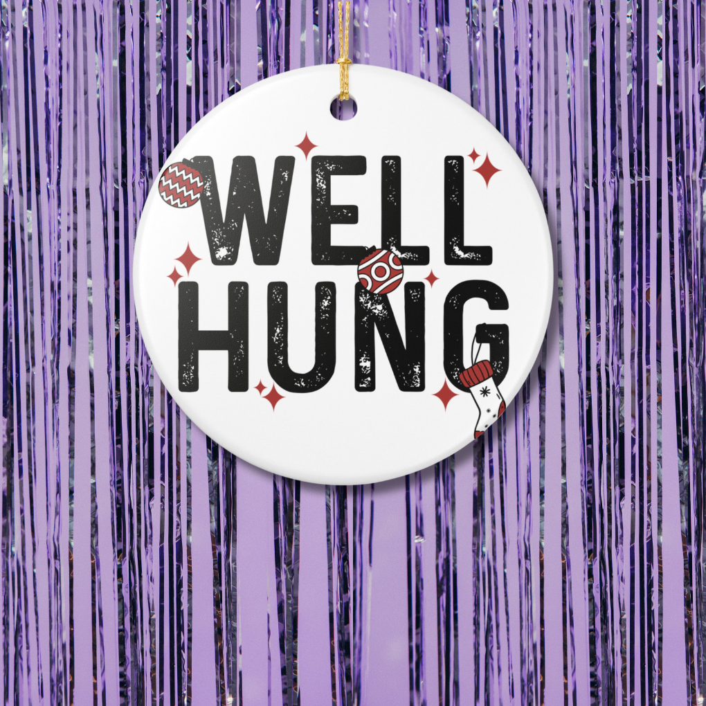 Well Hung Christmas Ornament