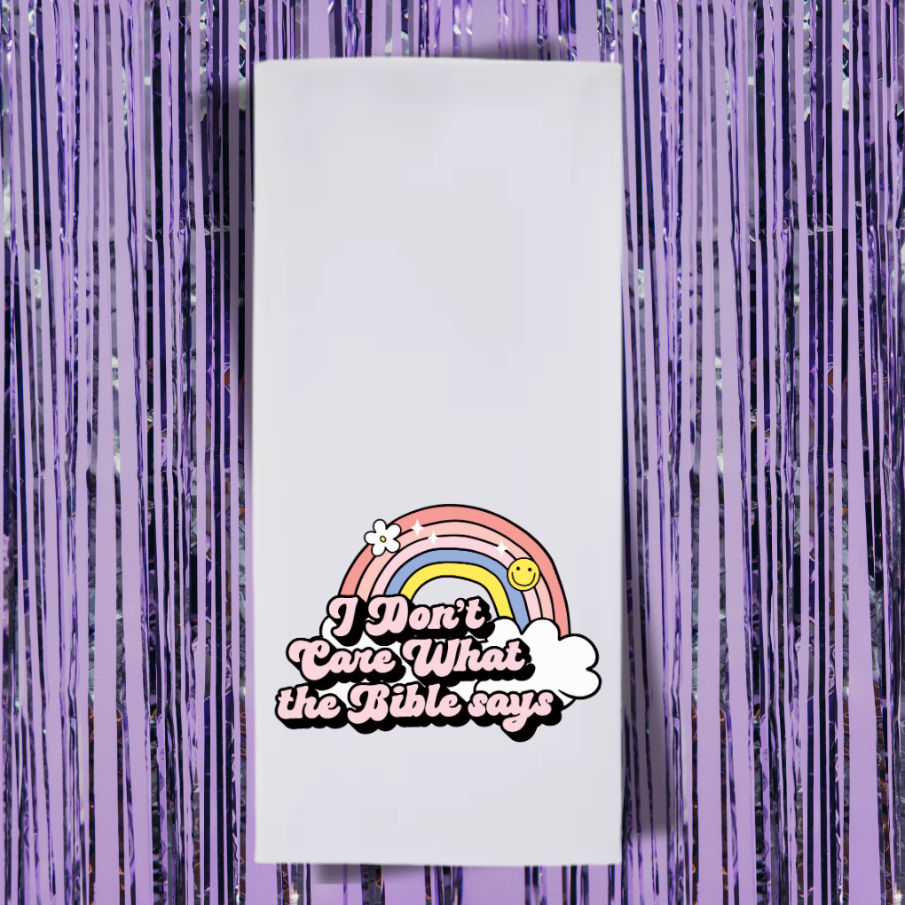 I Don't Care What The Bible Says Tea Towel