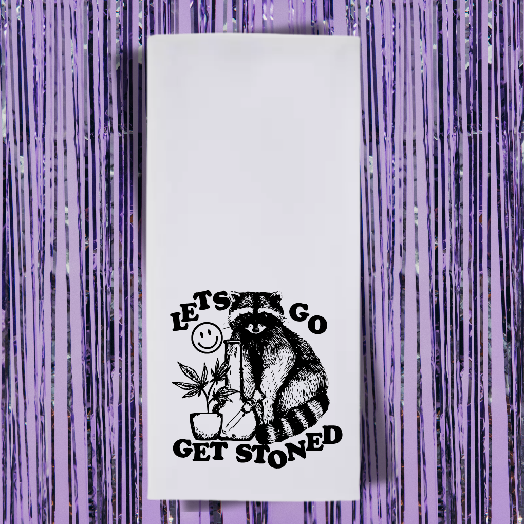 Let's Go Get Stoned Tea Towel