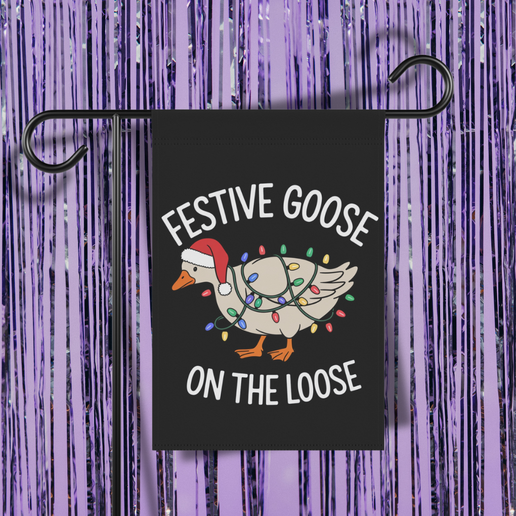 Festive Goose On The Loose Garden Flag