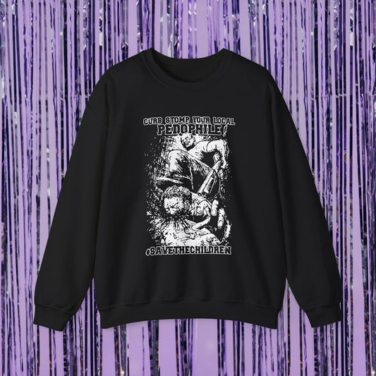 Curbstomp Your Local Pedophile Crewneck Sweatshirt