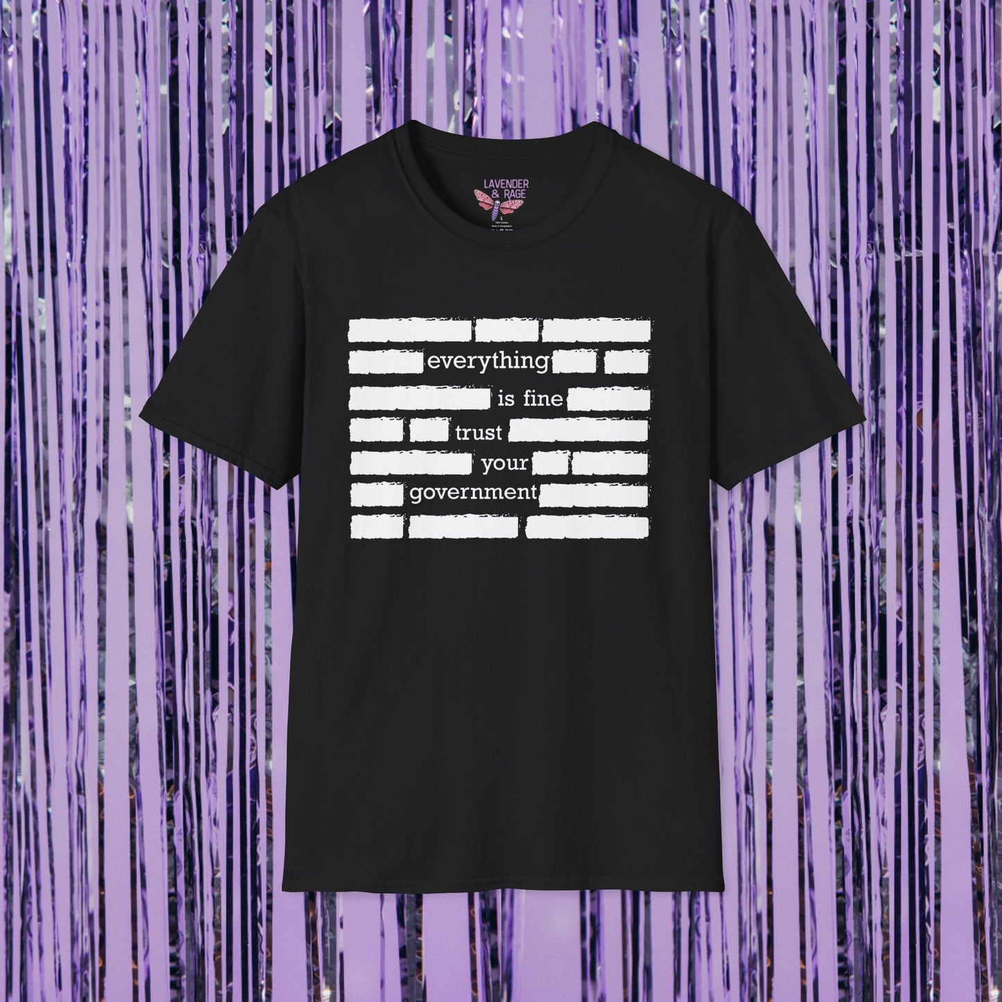 Everything Is Fine Trust Your Government Unisex T-Shirt