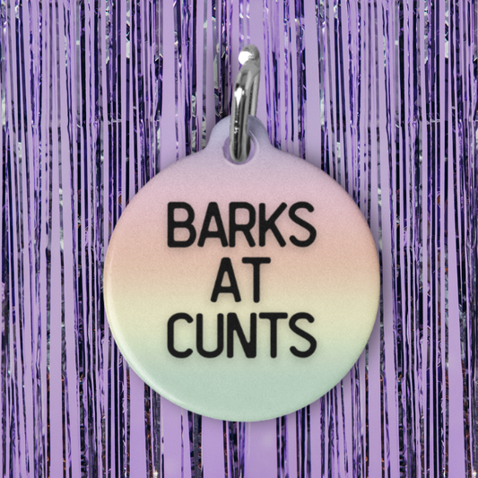 Barks at Cunts Pet ID Tag