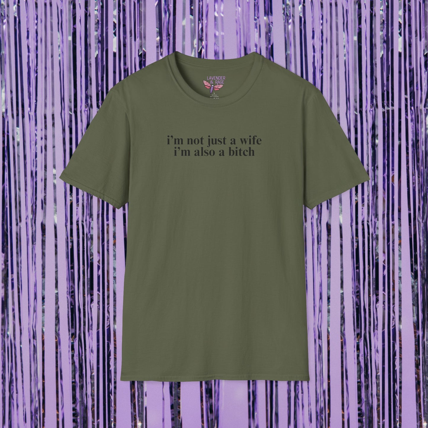 I'm Not Just A Wife, I'm Also A Bitch Unisex T-Shirt