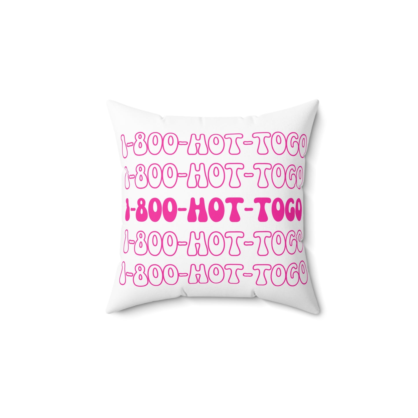 Fun 1-800-HOT-TOGO Square Pillow | Cozy Home Decor, Unique Gift, Cute Couch Accessory, Playful Cushion