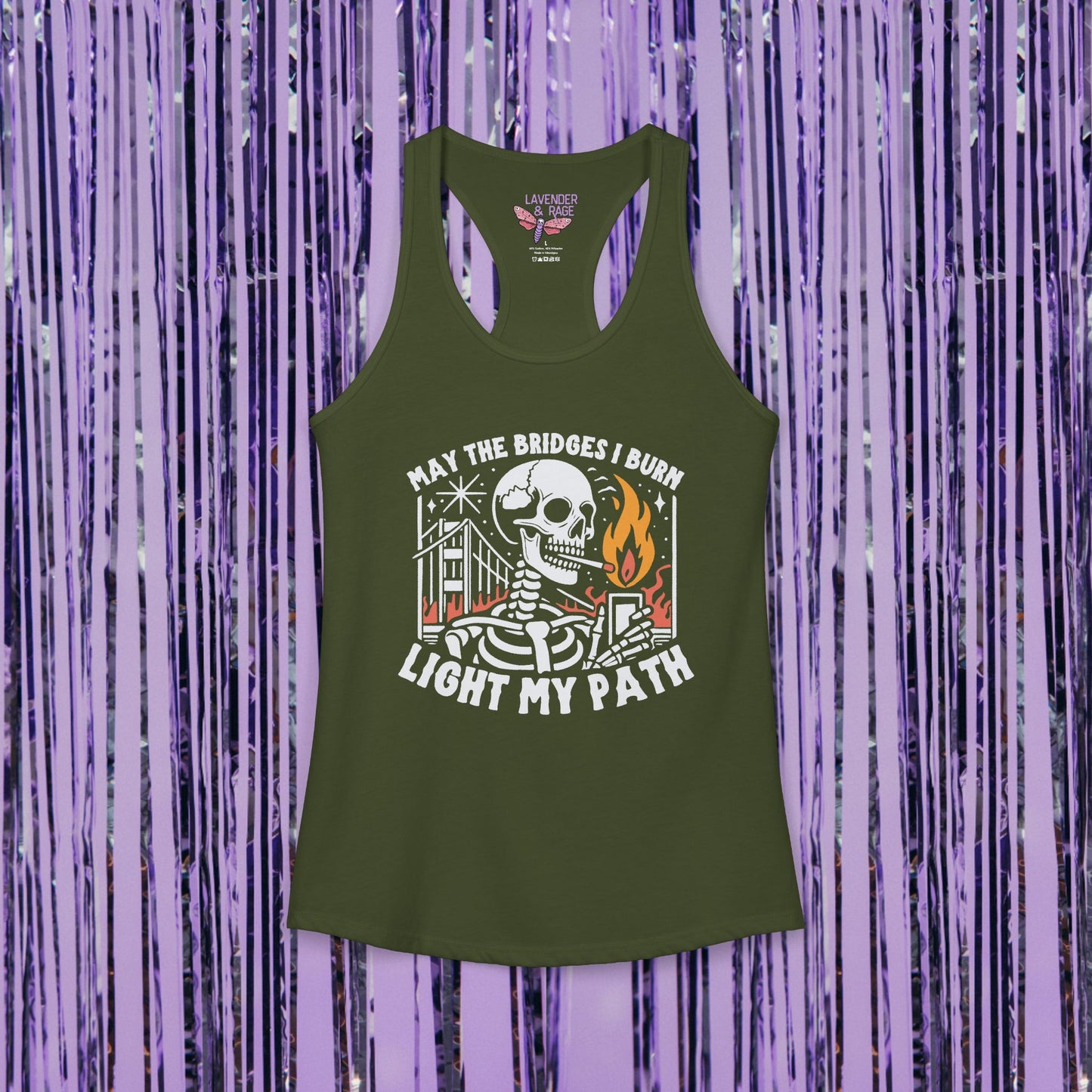 May The Bridges I Burn Light My Path Ideal Racerback Tank