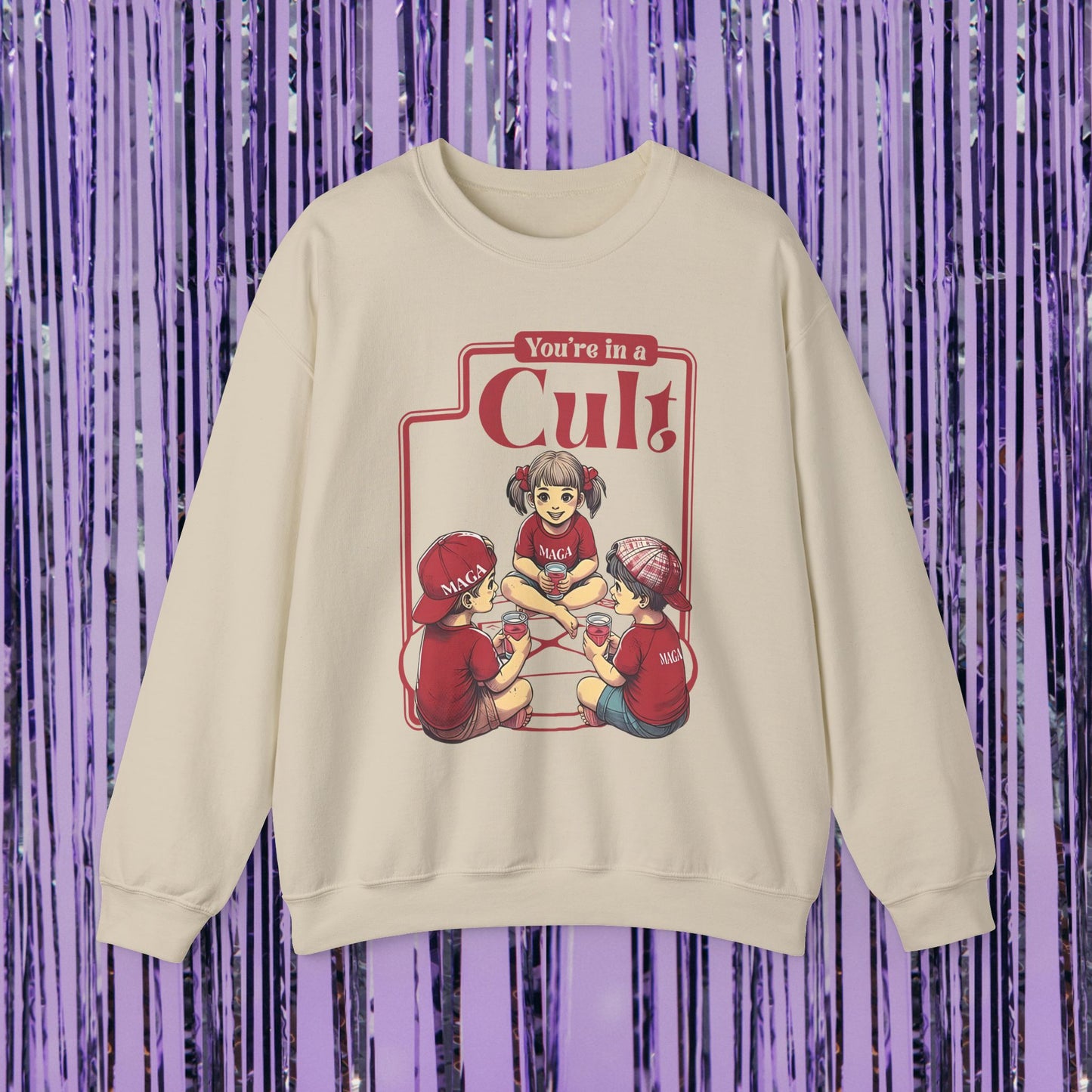 You're In A Cult MAGA Crewneck Sweatshirt