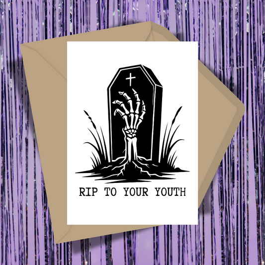 RIP To Your Youth Greeting Card