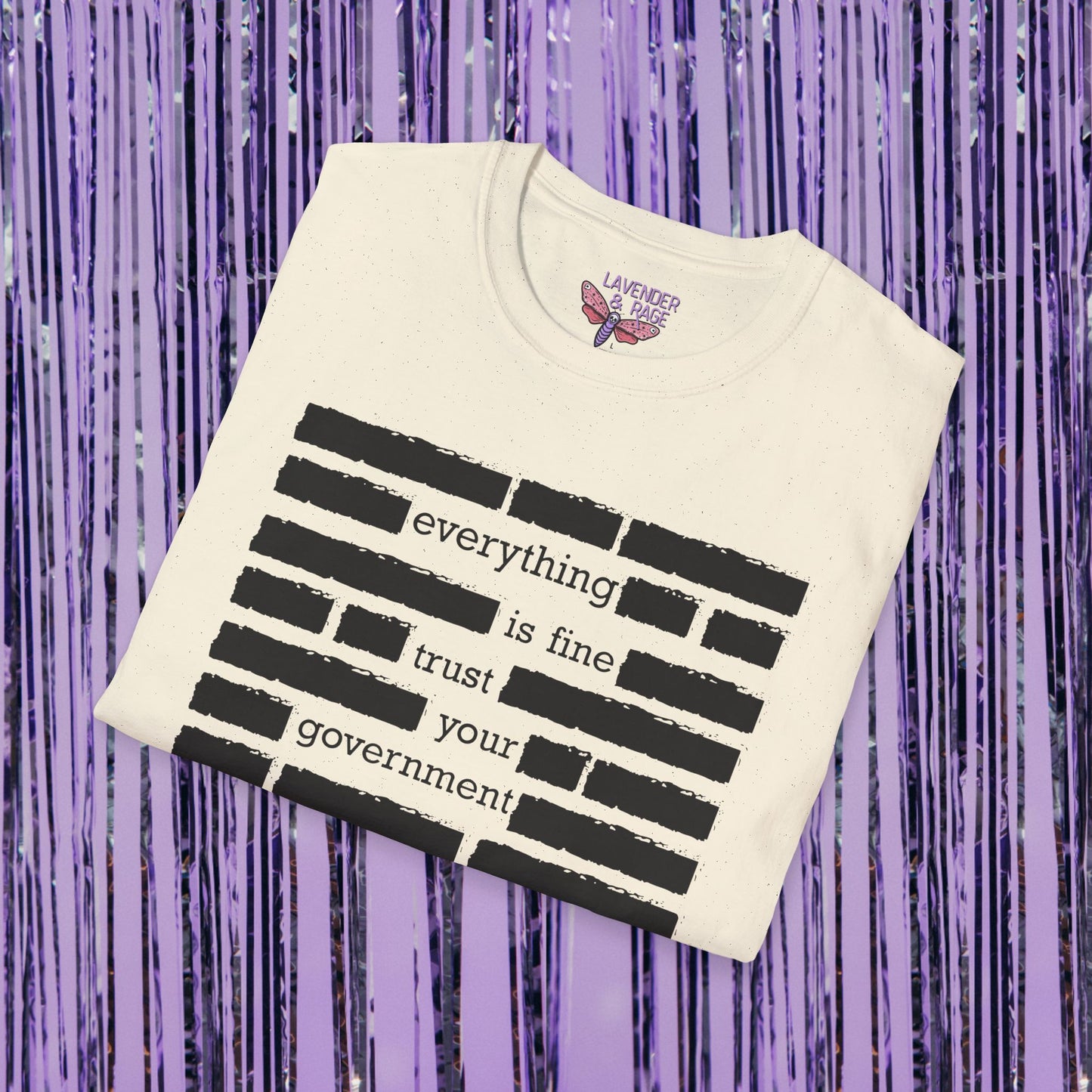 Everything Is Fine Trust Your Government Unisex T-Shirt