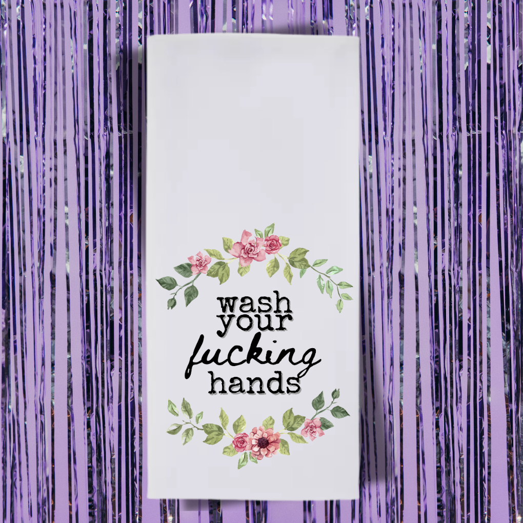 Wash Your Fucking Hands Tea Towel