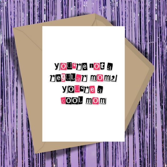 You're A Cool Mom Greeting Card