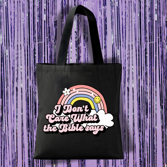 I Don't Care What The Bible Says Tote Bag