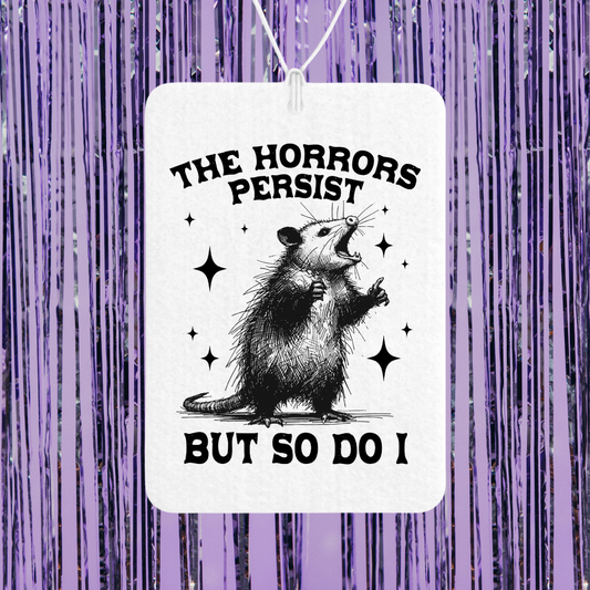 The Horrors Persist But So Do I Unscented Car Freshener