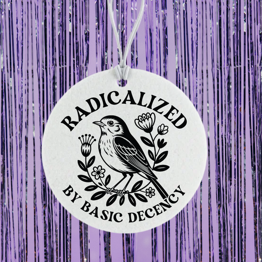 Radicalized By Basic Decency Bird Unscented Car Freshener
