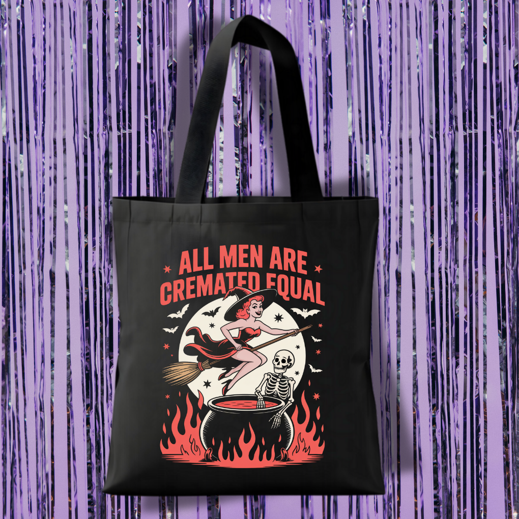 All Men Are Cremated Equal Tote Bag