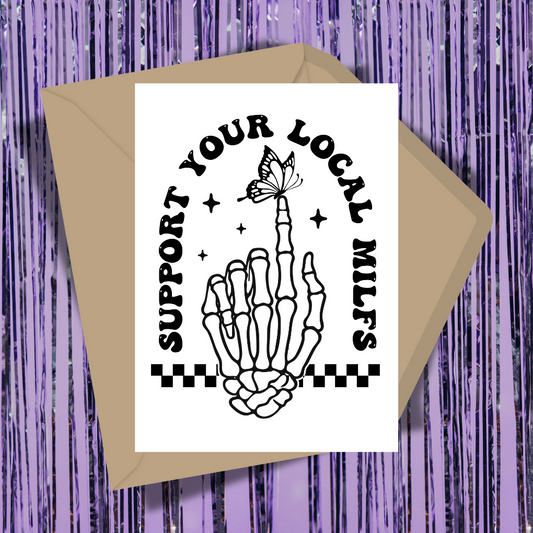 Support Your Local MILFs Greeting Card