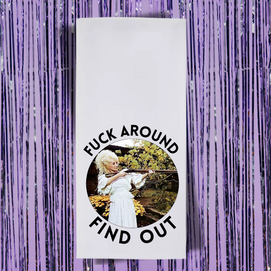 Fuck Around, Find Out Tea Towel