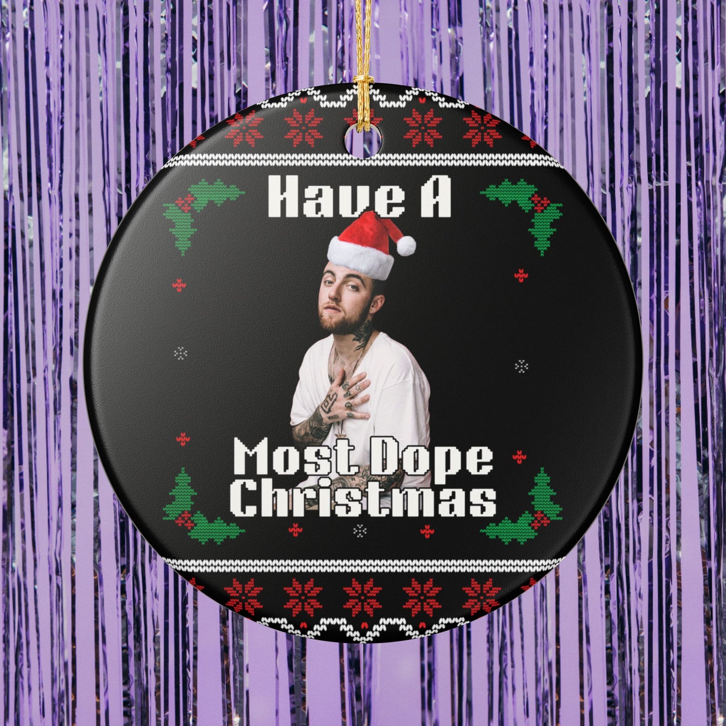 Have A Most Dope Christmas Mac Miler Christmas Ornament
