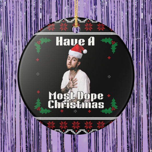 Have A Most Dope Christmas Mac Miler Christmas Ornament