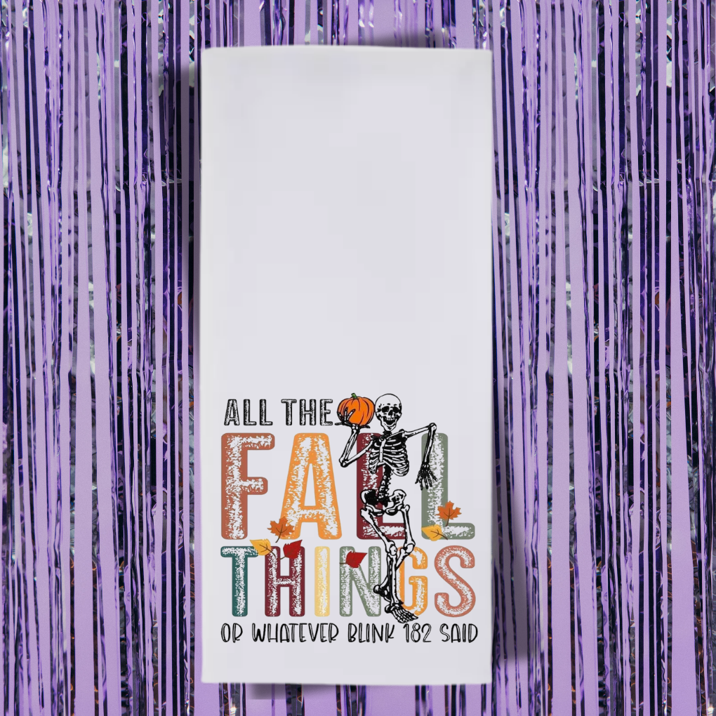 All The Fall Things Or Whatever Blink 182 Said Tea Towel