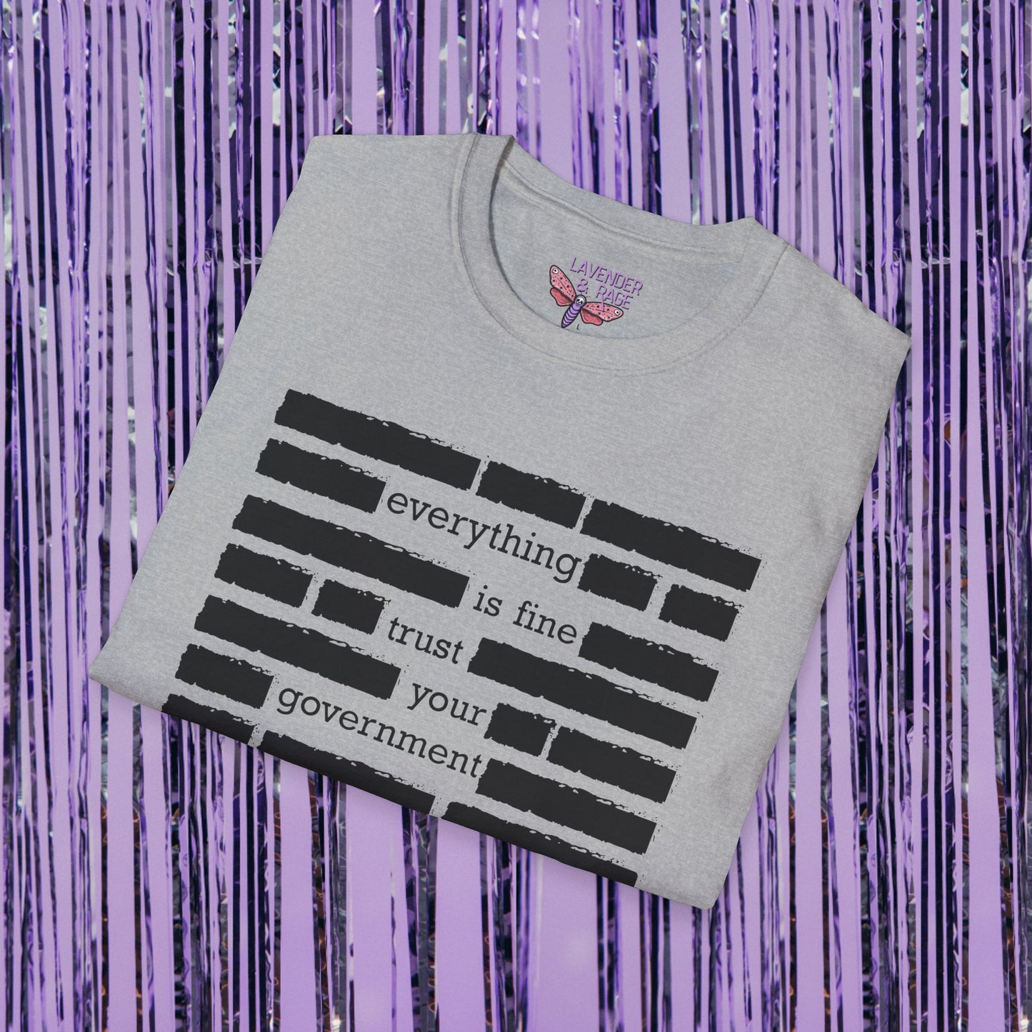 Everything Is Fine Trust Your Government Unisex T-Shirt