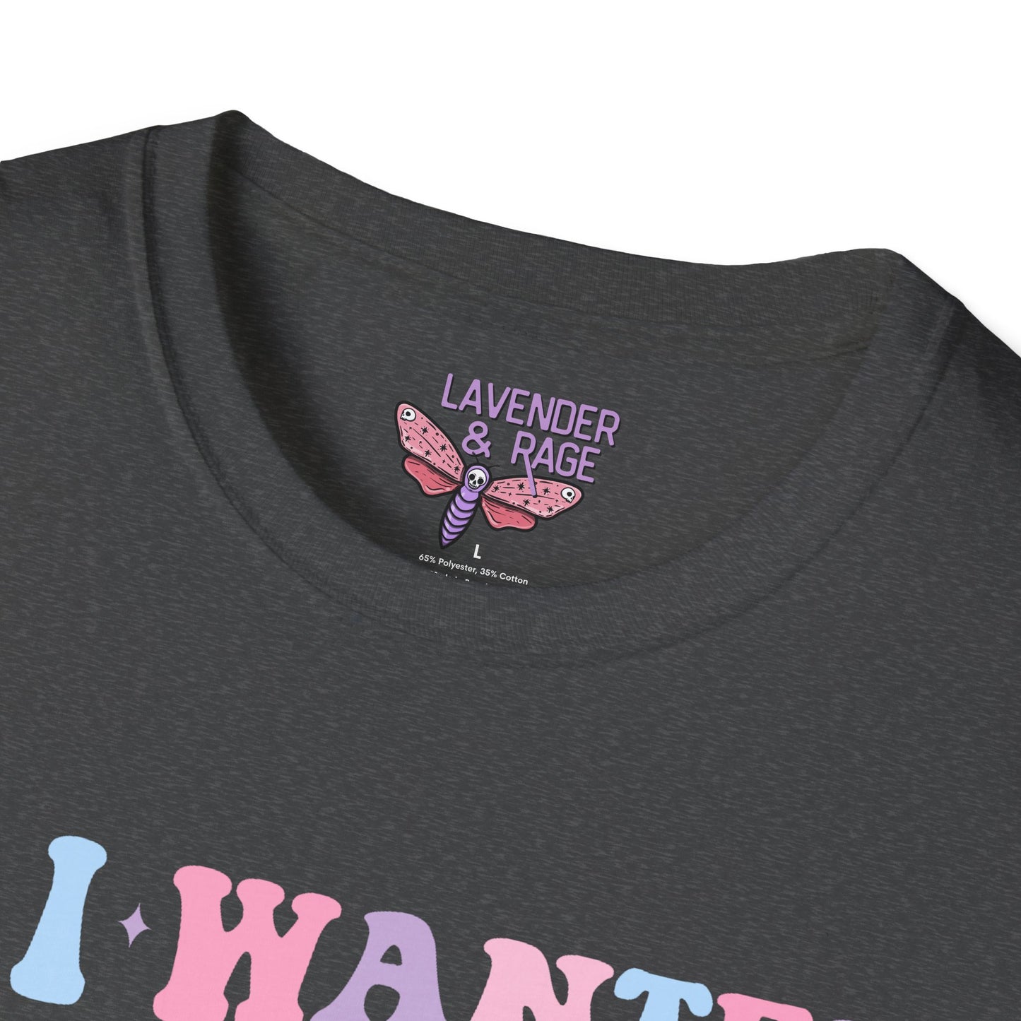 If I Wanted Someone To Ruin My Day I Would Call My Mom Unisex T-Shirt