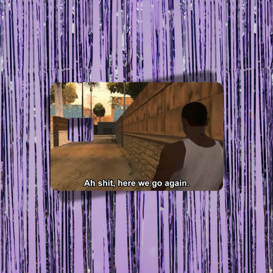 Here We Go Again Credit Card Skin