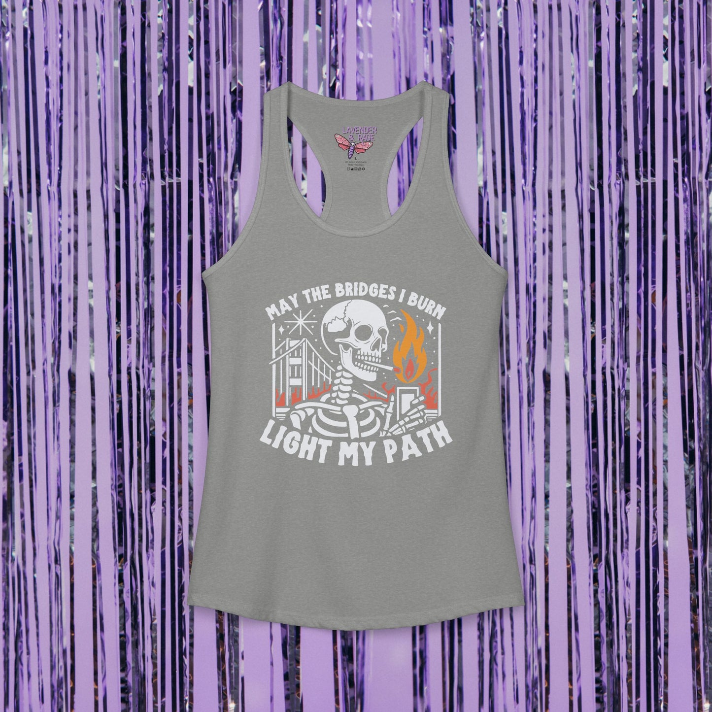May The Bridges I Burn Light My Path Ideal Racerback Tank