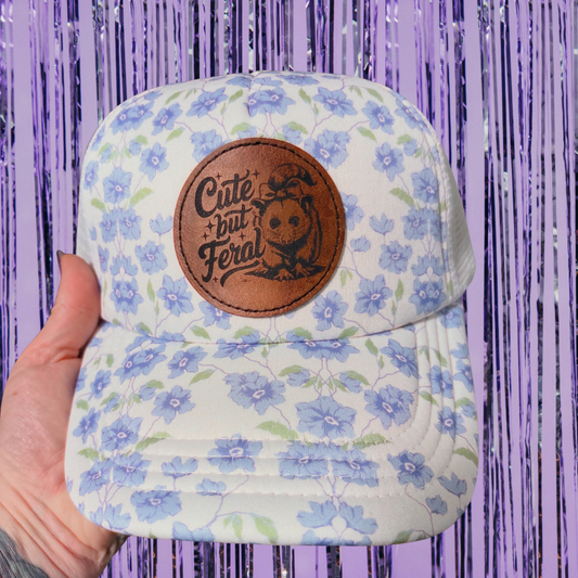 Cute but Feral Floral Foam Trucker Hat