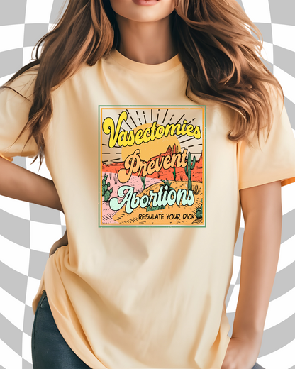 Vasectomies Prevent Abortions Unisex T-Shirt