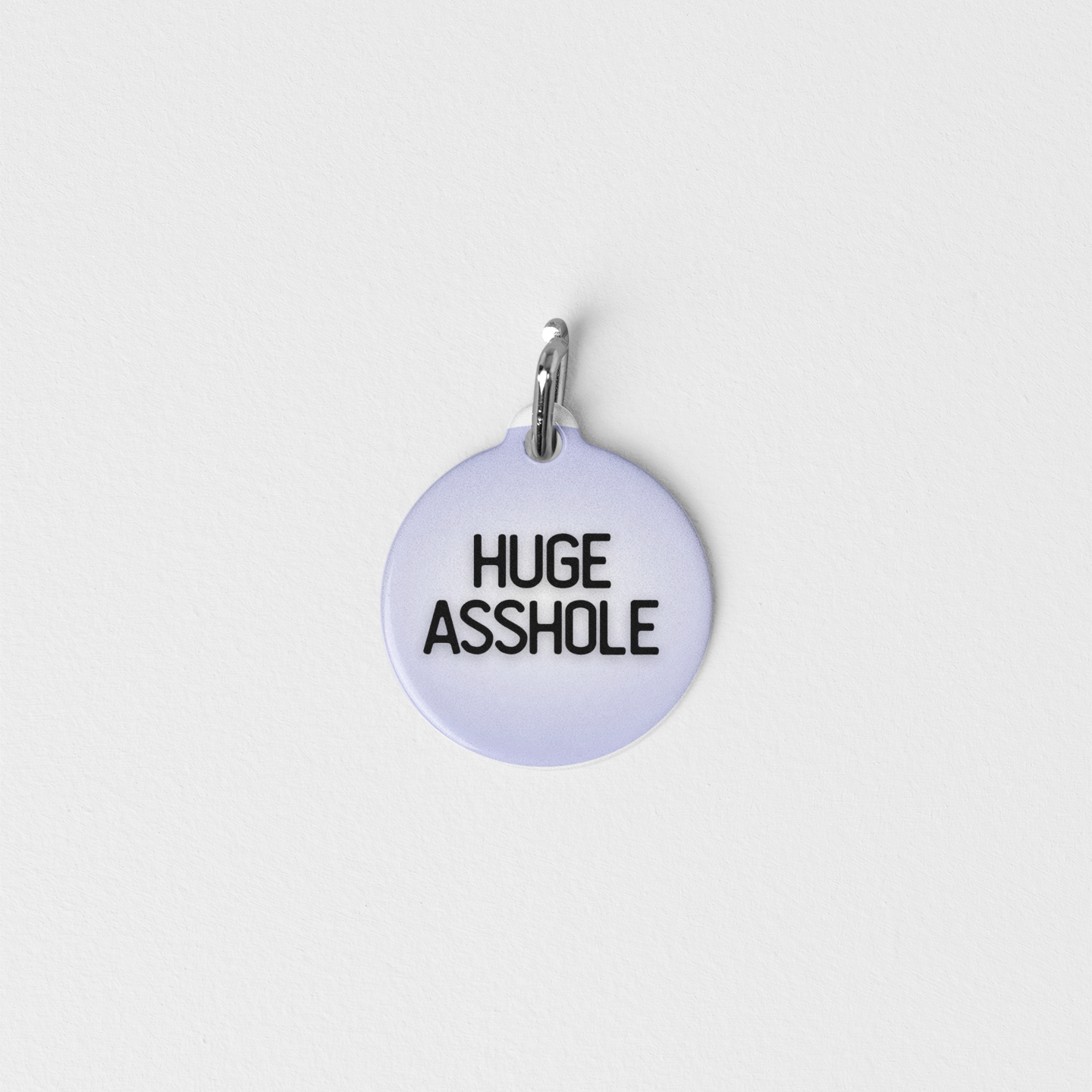 Huge Asshole | Funny Pet ID Tag for Dogs and Cats | Sarcastic Pet Accessory