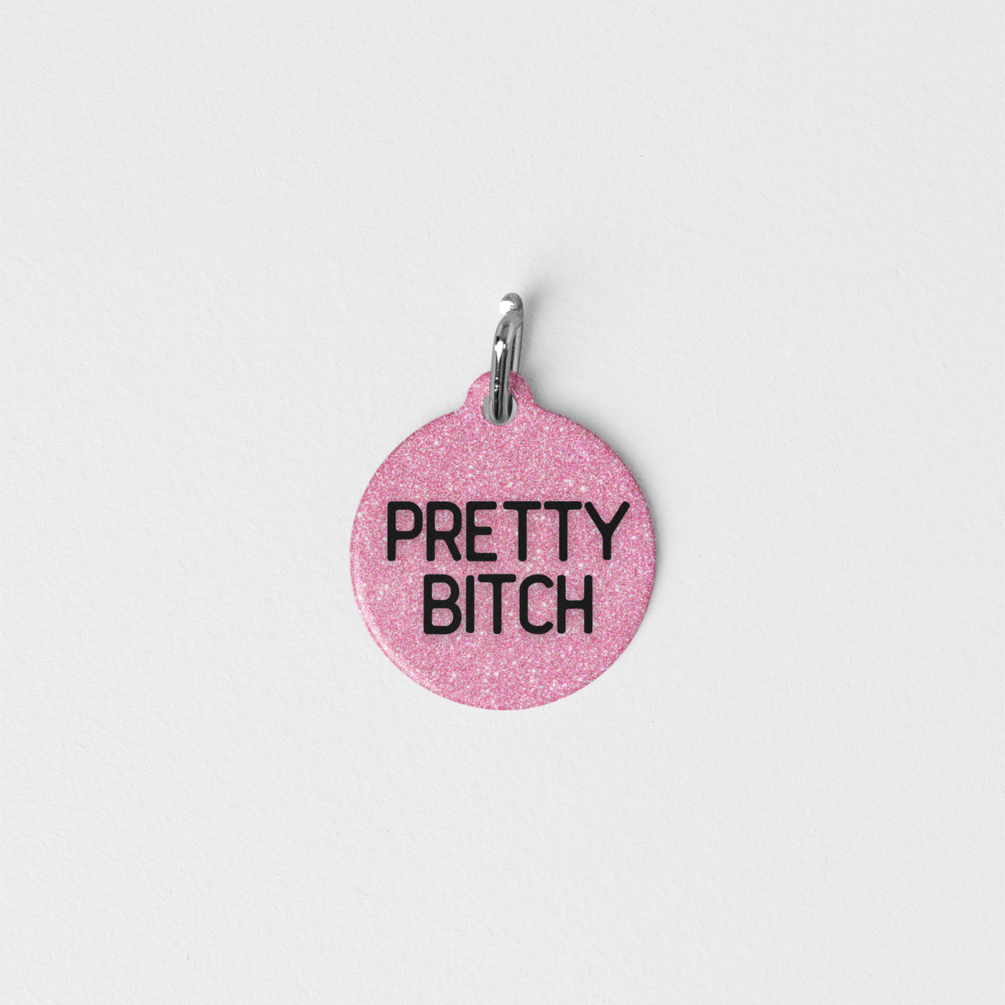 Pretty Bitch | Funny Pet ID Tag for Dogs and Cats | Sarcastic Pet Accessory
